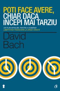 Poți face avere, chiar dacă începi mai târziu